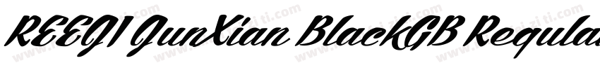 REEJI JunXian BlackGB Regular字体转换